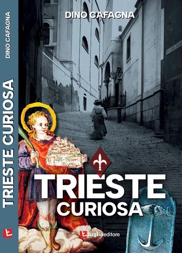 Trieste curiosa di - "trieste, dino